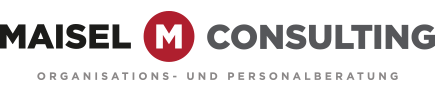 MAISEL CONSULTING GmbH Organisations- und Personalberatung Personalberatung